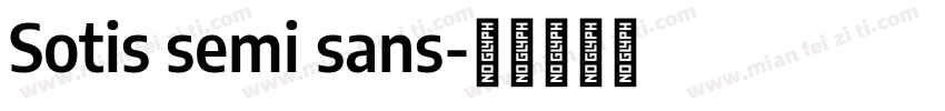 Sotis semi sans字体转换